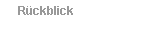 R�ckblick